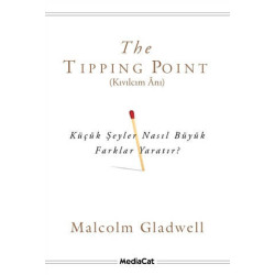 The Tipping Point - Kıvılcım Anı Malcolm Gladwell