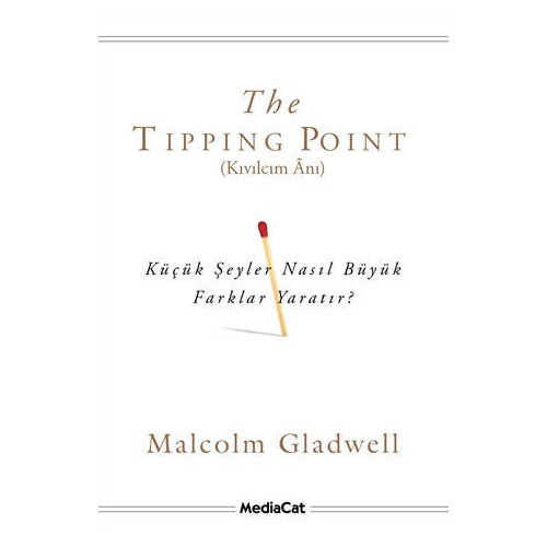 The Tipping Point - Kıvılcım Anı - Malcolm Gladwell