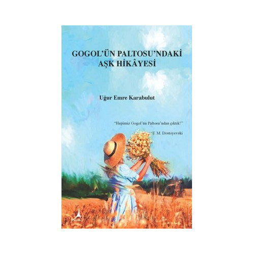 Gogol'ün Paltosu'ndaki Aşk Hikayesi Uğur Emre Karabulut