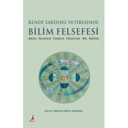 Kendi Tarihsel Vetiresinde Bilim Felsefesi Mehmet Münir Dedeoğlu