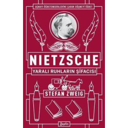 Nietzsche-Yaralı Ruhların Şifacısı Stefan Zweig