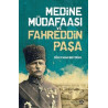 Medine Müdafaası ve Fahreddin Paşa Süleyman Beyoğlu