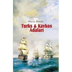 Turks and Kaykos Adaları Murat Özkul