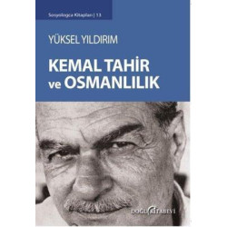 Kemal Tahir ve Osmanlılık...