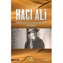 Hacı Ali 1.Kitap - Amerika'da Bir Osmanlı Kovboyu Eser Baykuş
