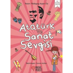 Atatürk ve Sanat Sevgisi...
