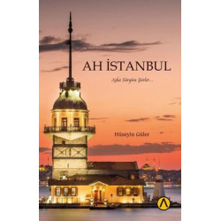 Ah İstanbul - Aşka Sürgün...