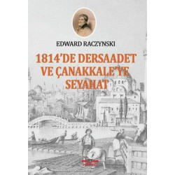 1814'te Dersaadet ve Çanakkale'ye Seyahat Edward Racynski