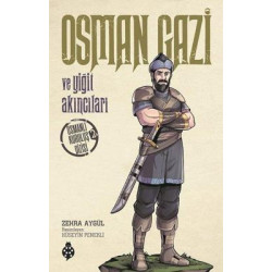 Osman Gazi ve Yiğit Akıncıları-Osmanlı Kuruluş Dizisi 1 Zehra Aygül
