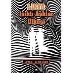Likya-Işıklı Aşklar Ülkesi Levent Veziroğlu