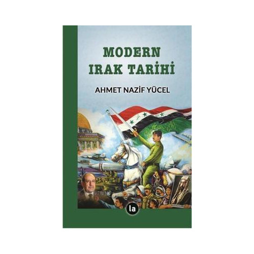 Modern Irak Tarihi Ahmet Nazif Yücel