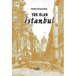 Yok Olan İstanbul Adnan...