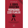 2. Dünya Savaşı'nda Propaganda Çizgi Filmleri Fatih Emre Şen
