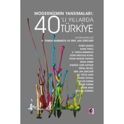 Modernizmin Yansımaları: 40'lı Yıllarda Türkiye  Kolektif