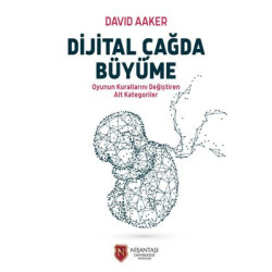 Dijital Çağda Büyüme David Aaker