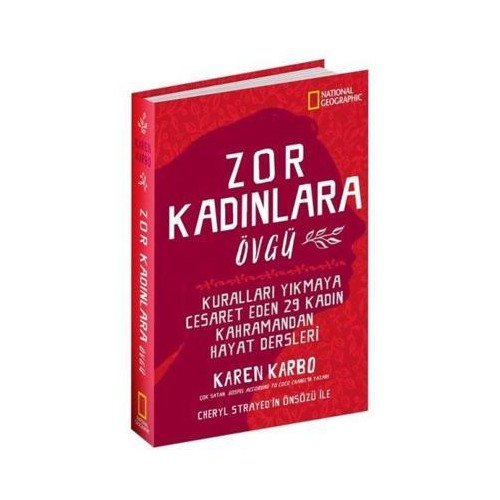 National Geographic - Zor Kadınlara Övgü Karen Karbo
