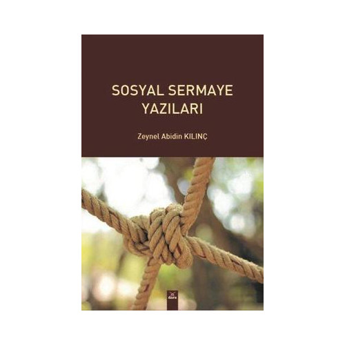 Sosyal Sermaye Yazıları Zeynel Abidin Kılınç