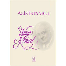 Aziz İstanbul - Yahya Kemal...