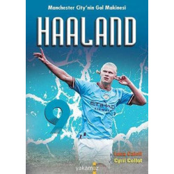Haaland - Manchester City'nin Gol Makinesi Cyril Collot