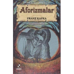 Aforizmalar - Dünya Klasikleri Franz Kafka