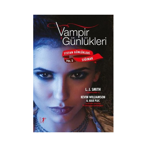 Vampirin Günlükleri: Sığınak - Stefan Günlükleri Vol 5 L. J. Smith
