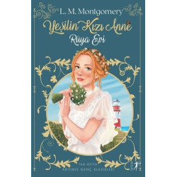 Yeşilin Kızı Anne 5 - Rüya Evi Lucy Maud Montgomery