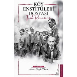 Köy Enstitüleri Dosyası Ahmet Özgür Türen