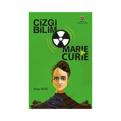 Çizgi Bilim - Marie Curie Gökçe Akgül