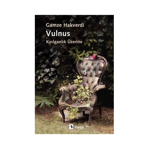Vulnus - Kırılganlık Üzerine Gamze Hakverdi