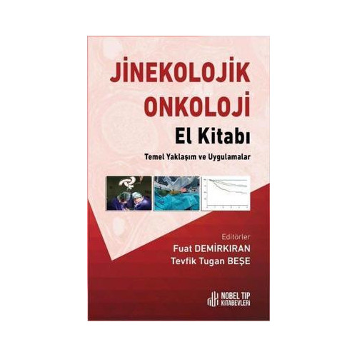 Jinekolojik Onkoloji El Kitabı - Temel Yaklaşım ve Uygulamalar Kolektif