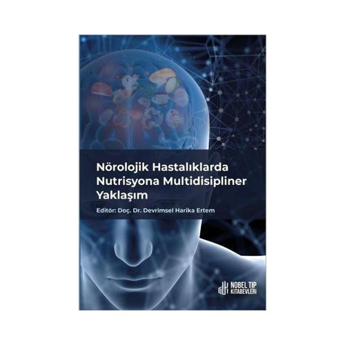 Nörolojik Hastalıklarda Nutrisyona Multidisipliner Yaklaşım Kolektif
