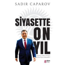 Siyasette On Yıl Sadır Caparov