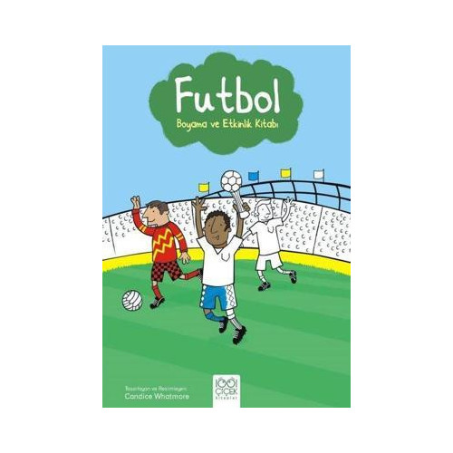 Futbol - Boyama ve Etkinlik Kitabı Kirsteen Robson