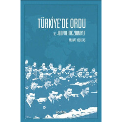 Türkiye’de Ordu ve Jeopolitik Zihniyet - Murat Yeşiltaş