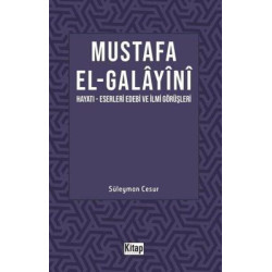 Mustafa El Galayani: Hayatı...