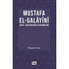 Mustafa El Galayani: Hayatı - Eserleri Edebi İlmi Görüşleri Süleyman Cesur
