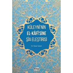 Küleyni'nin El-Kafisine Şia Eleştirisi Hasan Selam