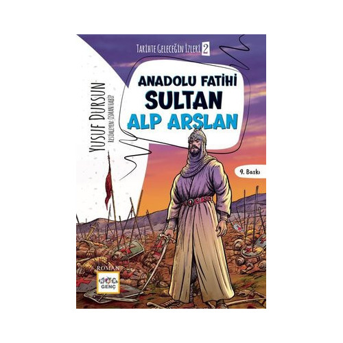 Anadolu Fatihi Sultan Alp Arslan - Tarihte Geleceğin İzleri 2 Yusuf Dursun