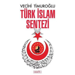 Türk İslam Sentezi Vecihi...