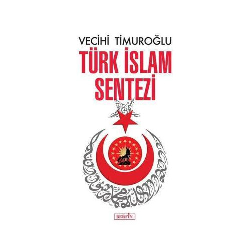 Türk İslam Sentezi Vecihi Timuroğlu