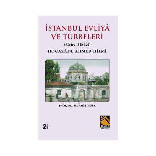 İstanbul Evliya ve Türbeleri Selami Şimşek