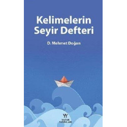 Kelimelerin Seyir Defteri D. Mehmet Doğan