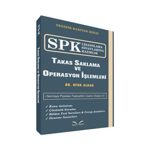 SPK Lisanslama Sınavlarına Hazırlık - Takas Saklama ve Operasyon İşlemleri Ufuk Alkan