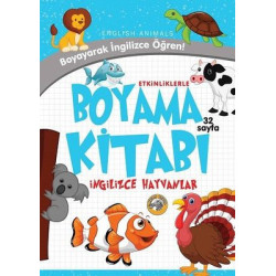 Hayvanlar - Etkinliklerle Boyama Kitabı İngilizce  Kolektif