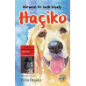 Haçiko - Dünyanın En Sadık Köpeği Tülin Özçakır
