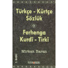 Türkçe - Kürtçe Sözlük / Ferhenga  Kurdi - Tirki - Mirkan Baran
