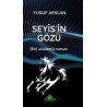 Seyis'in Gözü - Bir Akademia Romanı Yusuf Arslan