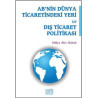 AB'nin Dünya Ticaretindeki Yeri ve Dış Ticaret Politikası  Kolektif