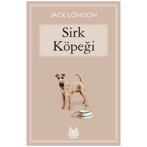 Sirk Köpeği     - Jack London