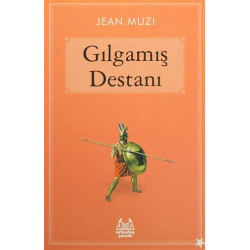 Gılgamış Destanı - Jean Muzi